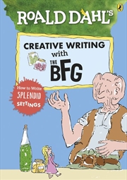 Buy Roald Dahl'S Creative Writing With The Bfg: How To Write Splendid Settings