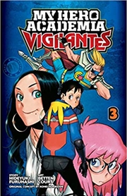 My Hero Academia: Vigilantes, Vol. 3 | Paperback Book