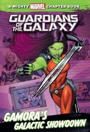 A Mighty Marvel Chapter Book: Guardians of the Galaxy - Gamora's Galactic Showdown | Paperback Book