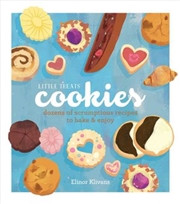 Buy Little Treats Cookies Dozens of Scrumptious Recipes to Bake and Enjoy
