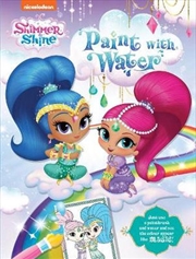Shimmer and Shine Paint with Water | Paperback Book