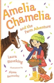 Buy Amelia Chamelia and the Farm Adventure
