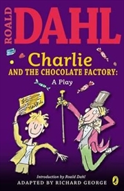 Charlie and the Chocolate Factory- Play Text | Paperback Book