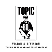 Buy Vision & Revision - The First 80 Years Of Topic Records
