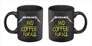Metallica Mug - And Coffee For All | Merchandise