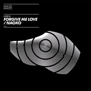 Buy Forgive Me Love / Naoko