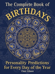 Buy Complete Book Of Birthdays - Personality Predictions for Every Day of the Year
