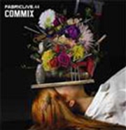 Buy Fabriclive 44 - Commix