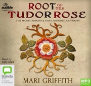 Buy Root of the Tudor Rose