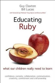 Buy Educating Ruby What Our Children Really Need to Learn