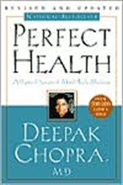 Perfect Health: The Complete Mind/body Guide, Revised And Updated Edition | Paperback Book