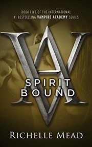 Buy Spirit Bound: Vampire Academy Volume 5