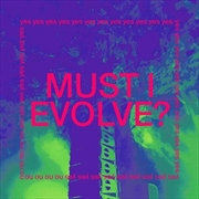Buy Must I Evolve