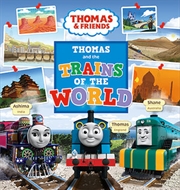 Thomas And Friends - Thomas And The Trains Of The World | Paperback Book