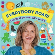 Everybody Roar - The Best of Justine Clarke | CD