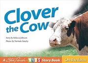 Steve Parish On the Farm Story Book: Clover the Cow | Paperback Book