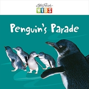 Steve Parish Early Readers: Penguin's Parade | Paperback Book