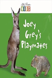 Steve Parish Early Readers: Joey Grey's Playmates | Paperback Book