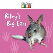 Steve Parish Early Readers: Bilby's Big Ears | Paperback Book