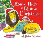 Buy How To Hide A Lion At Christmas