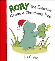 Buy Rory The Dinosaur Needs a Christmas Tree