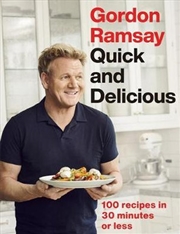 Buy Gordon Ramsay Quick & Delicious 100 Recipes in 30 Minutes or Less
