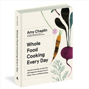 Buy Whole Food Cooking Every Day - Transform the Way You Eat with 250 Vegetarian Recipes Free of Gluten
