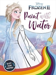 Frozen 2 : Paint with Water | Paperback Book