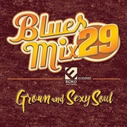 Buy Blues Mix Volume 29 - Grown And Sexy Soul