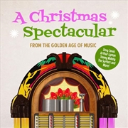Buy Christmas Spectacular From Golden Age Music