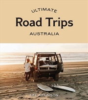 Buy Ultimate Road Trips: Australia