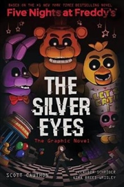 Buy The Silver Eyes (Five Nights At Freddy's: The Graphic Novel #1)