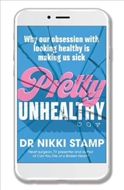 Buy Pretty Unhealthy