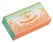 Buy Spark Kindness - 50 Ways to Be Compassionate and Connect