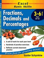 Buy Excel Basic Skills Workbook: Fractions, Decimals and Percentages Years 3-6