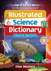 Buy Excel Illustrated Science Dictionary Years 5-8