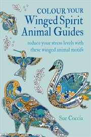 Buy Colour Your Winged Spirit Animal Guides