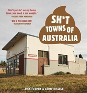 Buy Sh*t Towns Of Australia
