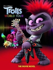 Buy Trolls World Tour: Movie Novel