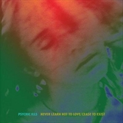Buy Never Learn Not to Love / Cease to Exist