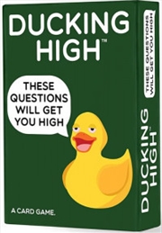 Buy Ducking High