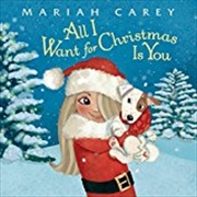 All I Want For Christmas Is You | Hardback Book