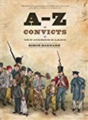 Buy A-Z of Convicts in Van Diemen's Land
