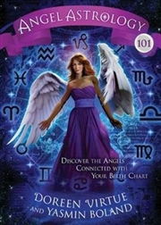 Angel Astrology 101: Discover The Angels Connected With Your Birth Chart | Hardback Book