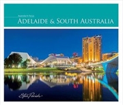 Adelaide And South Australia - Australia in Focus | Hardback Book
