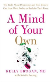 Buy A Mind Of Your Own - The Truth About Depression