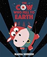 Buy The Cow Who Fell to Earth