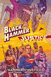 Buy Black Hammer/Justice League: Hammer of Justice!