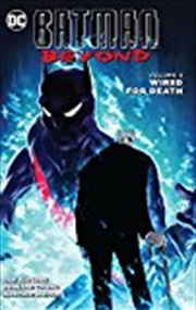 Buy Batman Beyond Vol. 3 Wired for Death