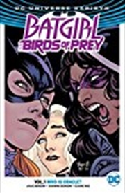 Batgirl And The Birds Of Prey Vol. 1 Who Is Oracle? (Rebirth) | Paperback Book